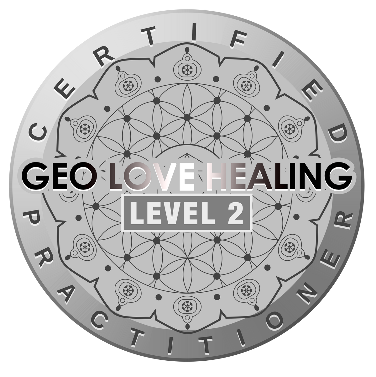 GEO LOVE HEALING CERTIFIED PRACTITIONER GEO LOVE HEALING CERTIFIED PRACTITIONER